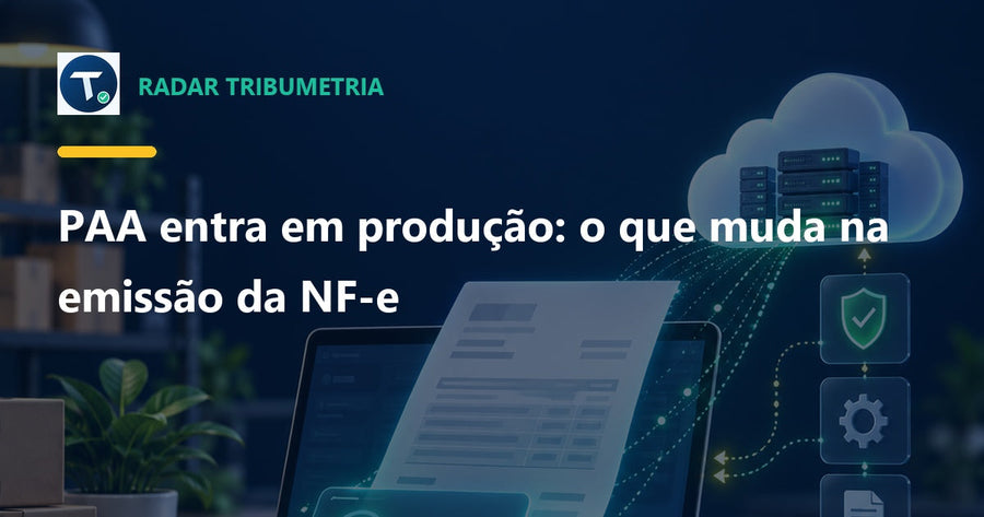 PAA em produção: o que muda na emissão da NF-e